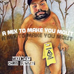 Mix To Make You Moist