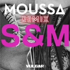 Sam Smith & Madonna - Vulgar (Moussa Remix)