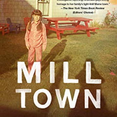 View EBOOK 📗 Mill Town by  Kerri Arsenault [EPUB KINDLE PDF EBOOK]