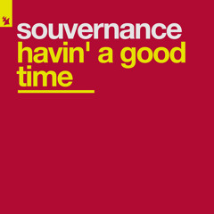 Havin' A Good Time (Sound De-Zign's "Kickin' Ass" Remix)