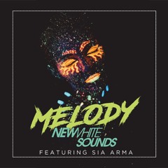 New White Sounds - Melody (feat. Sia Arma) Extended Mix