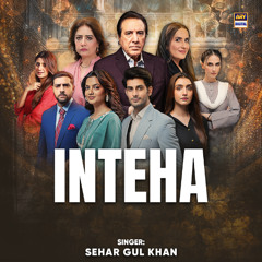 Inteha | OST 🎶 | Sehar Gul Khan | ARY Digital