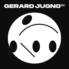 PREMIERE | Gerard Jugno 106 - PSR Hate [Le Turc Mecanique] 2021