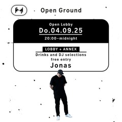 Jonas @ Open Lobby | Open Ground  | 04092025