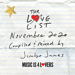 The Love List -- Top 10 Tracks November 2020 - Mixed by Jimbo James [MI4L.com]