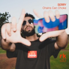 RK | Chains Can Choke - by Serry
