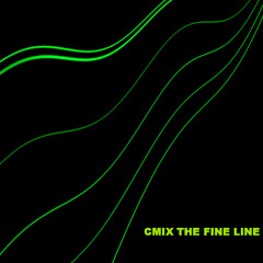 CMIX THE FINE LINE