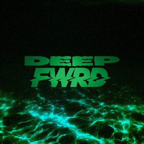 Deep FWRD p.2 (Dubstep)
