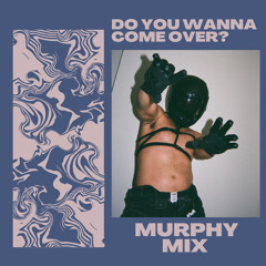 BRITNEY SPEARS - DO YOU WANNA COME OVER? (MURPHY REMIX)
