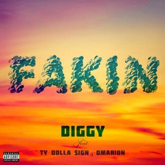 Fakin (feat. Ty Dolla $ign & Omarion)