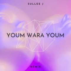 Sullee J - Youm Wara Youm (Remix) ft. Samira Said