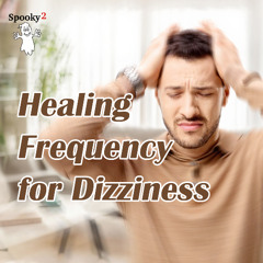 Healing Frequency for Dizziness | Calm the Mind| Rife Frequency for Vertigo & Dizziness Relief