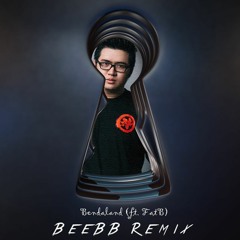 Max Benderz x FatB - Bendaland (BeeBB Remix)