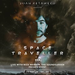 JOAN RETAMERO presents SPACE TRAVELLER 008. Live with NICK WARREN @Lagune Rosario, ARG.
