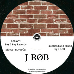 J RØB - BOMBÓN [B2B002]