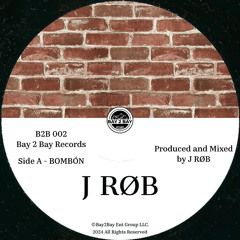 J RØB - BOMBÓN