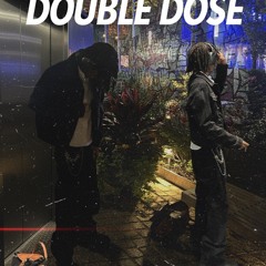 Double Dose