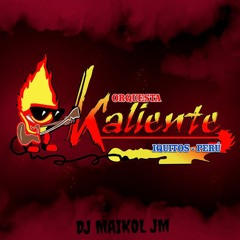 MIX KALIENTE - DJ MAIKOL JM (2023)