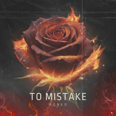 RonKo - To Mistake