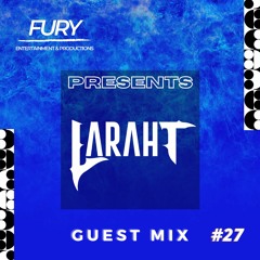 Guest Mix #27. LARAHT