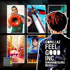 Gorillaz - Feel Good Inc (WannabeGuru Remix Bootleg)