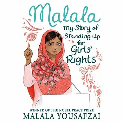 [Get] EPUB 💔 Malala: My Story of Standing Up for Girls' Rights by  Malala Yousafzai,