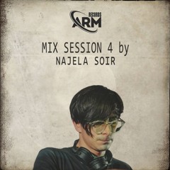 Najela Soir  -  Mix Session 004 (ARM Records)