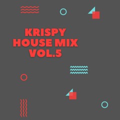Krispy House Mix Vol.5