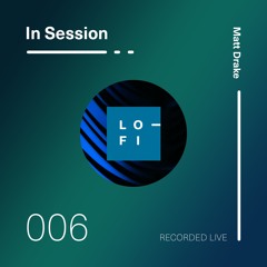 Matt Drake. LO-FI Presents IN:SESSION 6. Recorded @ AUM Festival (NYE 2020)