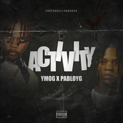 Activity (ft. Pablo YG)