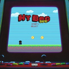 My Bad (Prod. @SavBeats)