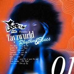 Tayzwurld | Rhythm&Blues | 01