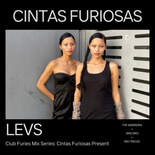 Club Furies Mix Series: Cintas Furiosas Present LEVS