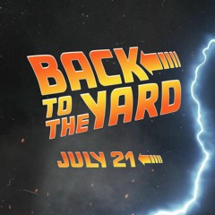 Bangers & Mash: Back To The Yard (21/7/23)