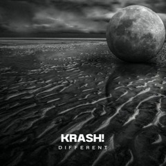 KRASH! - Different (Original Mix) OUT NOW***