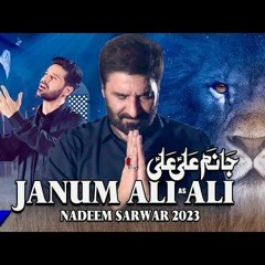 Janum Ali Ali | Nadeem Sarwar | 2023 / 1445