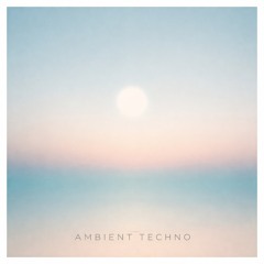 Hypnotic Atmospheres – Ambient Techno Journey  ( Preview Track )