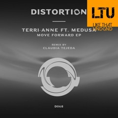 Premiere: Terri-Anne feat. Medusa - Move Forward (Claudia Tejeda Remix) | Distortion