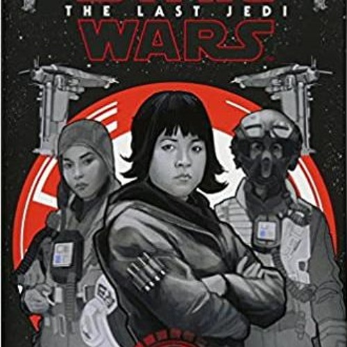READ/DOWNLOAD#? Star Wars: The Last Jedi Cobalt Squadron FULL BOOK PDF & FULL AUDIOBOOK