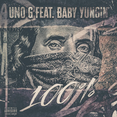 100% (feat. Baby Yungin)