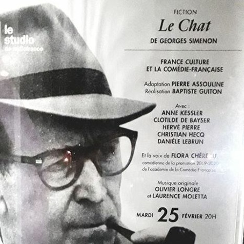 Le Chat, d'après Georges Simenon. Live Maison de la Radio. Fev 2020.