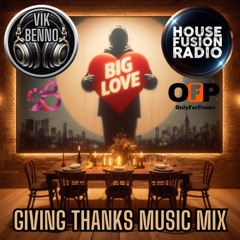Vik Benno Big Love Giving Thanks Music Mix