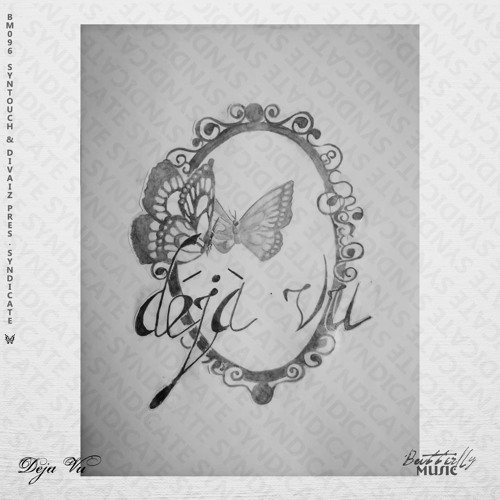 Syntouch & Divaiz Pres. SYNDICATE - Deja Vu (Extended Mix)