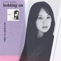 Evelynka - Holding On (Original Mix) [IAMHER]