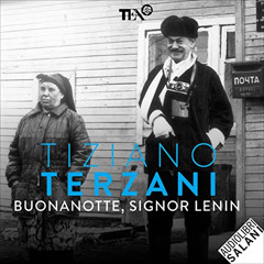 [ACCESS] KINDLE 🖊️ Buonanotte, signor Lenin by  Tiziano Terzani,Edoardo Siravo,Salan
