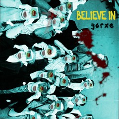 Believe In