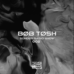Bob Tosh: Exclusive Dj Set For TechnoTehran Radio (Hosted By Øntold)