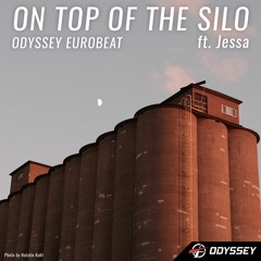 On Top Of The Silo (ft. Jessa)