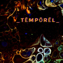 (_TēMPōRēL_)