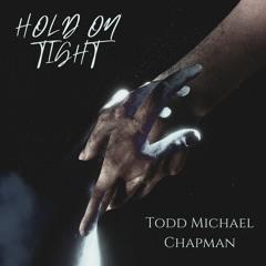 Hold On Tight